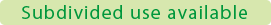 Subdivided use available